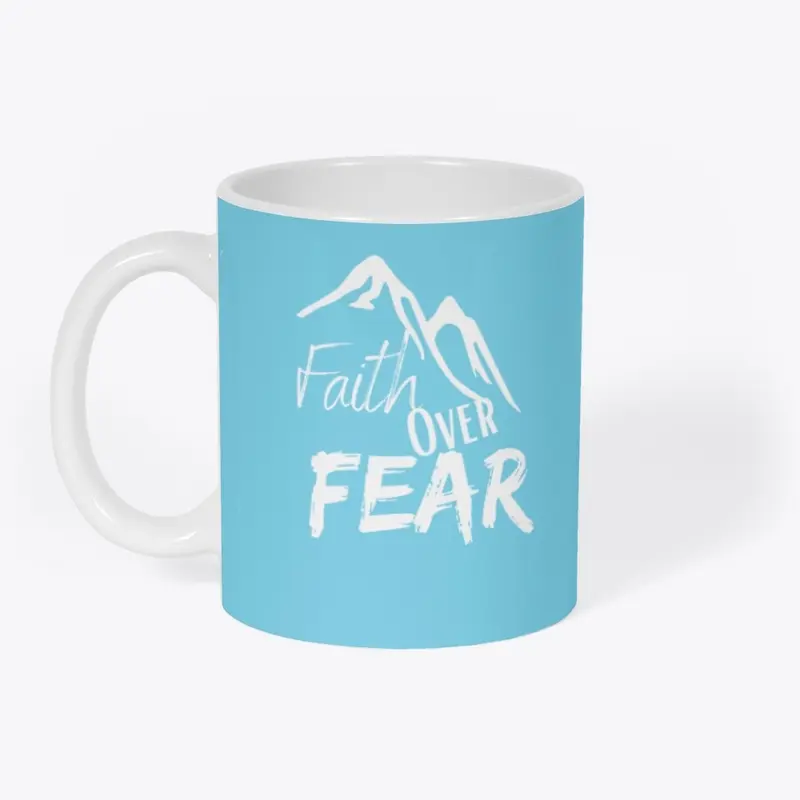 Faith Over Fear