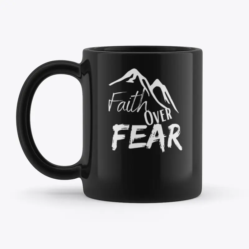 Faith Over Fear